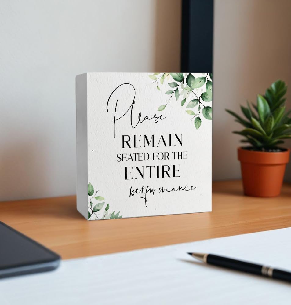 Funny Bathroom Signs, Please Remain Seated for the Entire Performance Wooden Box Sign, Eucalyptus Botanical Wood Signs Plaque for Restroom Washroom Toilet Counter Shelf Table Decor, 5x5 Inch