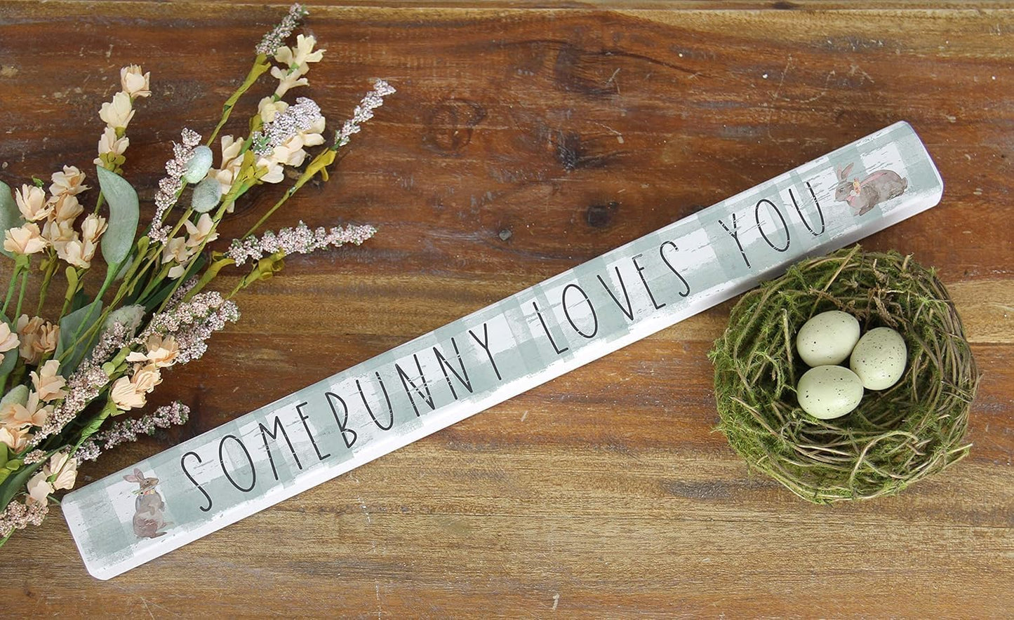 Simply Said, INC Talking Sticks 16" x 1.5" Wood Sign TLK1407 - Somebunny Loves You